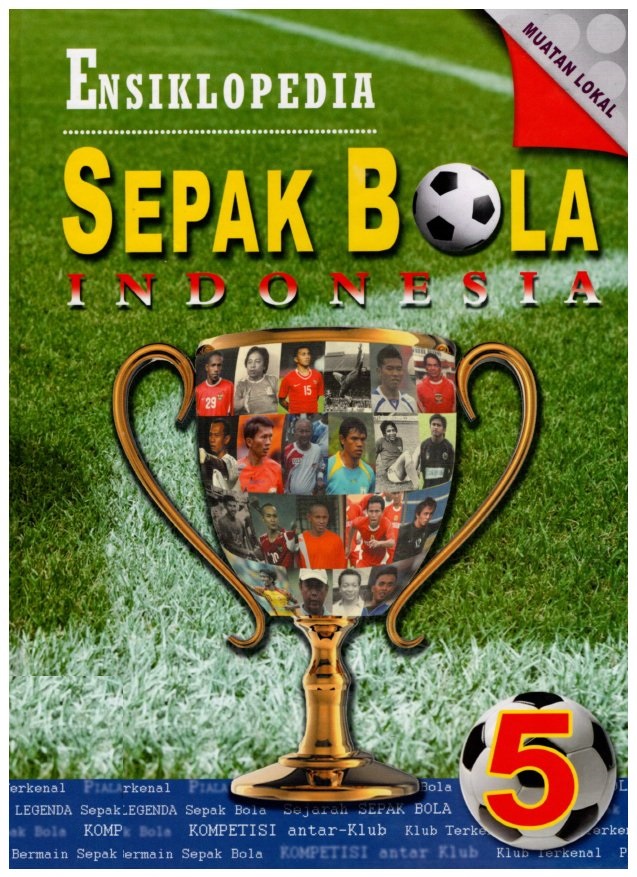 Ensiklopedia sepak bola Indonesia jilid 5