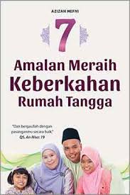 7 Amalan Meraih Keberkahan Rumah Tangga
