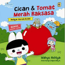Fun Cican Seri Mengenal Bentuk : Cican & Tomat Merah Raksasa