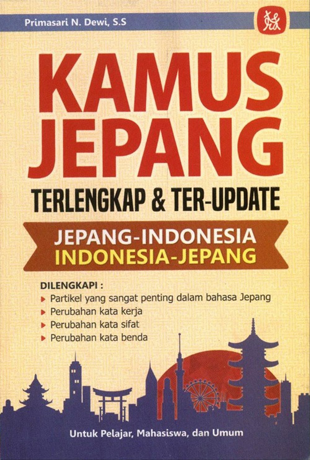 Kamus Jepang Terlengkap dan Ter-Update : (Jepang-Indonesia Indonesia-Jepang)
