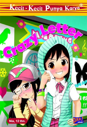 Kecil-Kecil Punya Karya : Crazy Letter