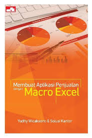 Membuat Aplikasi Penjualan dengan Macro Excel :