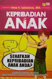 Kepribadian anak : sehatkah kepribadian anak anda?