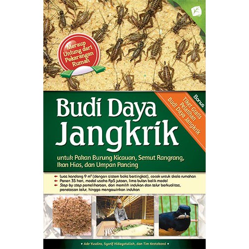 Budi Daya Jangkrik untuk Pakan Burung Kicauan, Semut Rangrang, Ikan Hias, dan Umpan Pancing / Ade Yusdira ; penyunting, Tintondp
