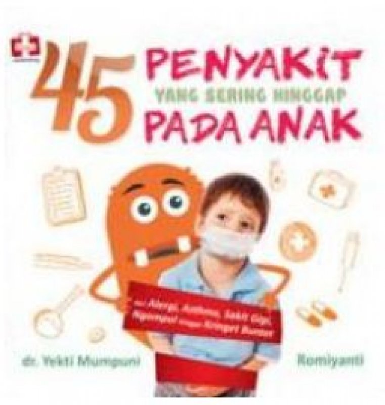 45 Penyakit yang Sering Hinggap pada Anak