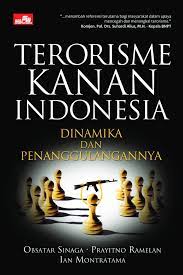 Terorisme Kanan Indonesia : Dinamika dan Penanggulangannya