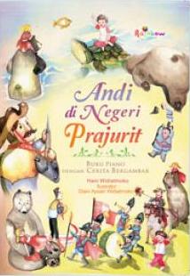 Andi di Negeri Prajurit : buku piano dengan cerita bergambar