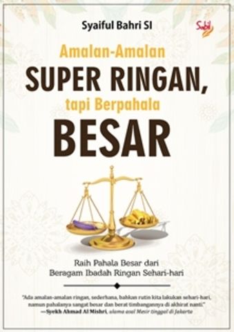 Amalan-amalan Super Rigan, tapi Berpahala Besar