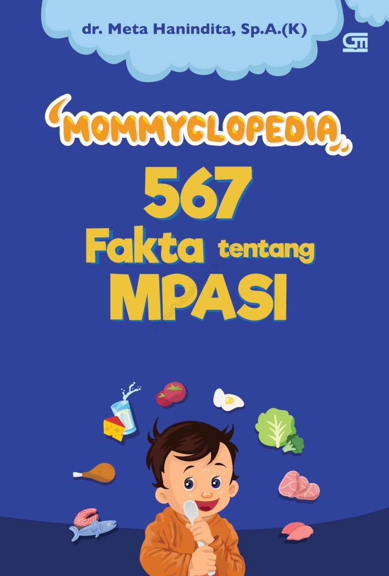 MommyClopedia : 567 fakta tentang MPASI