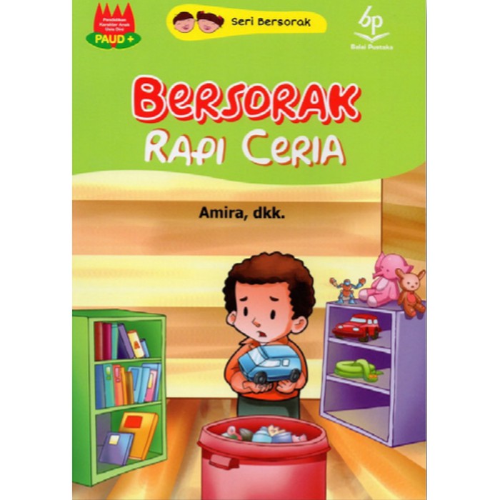 Bersorak Rapi Ceria / Amira, dkk ; editor, Zulfairy