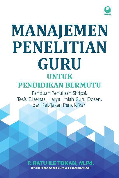 Manajemen Penelitian Guru ;