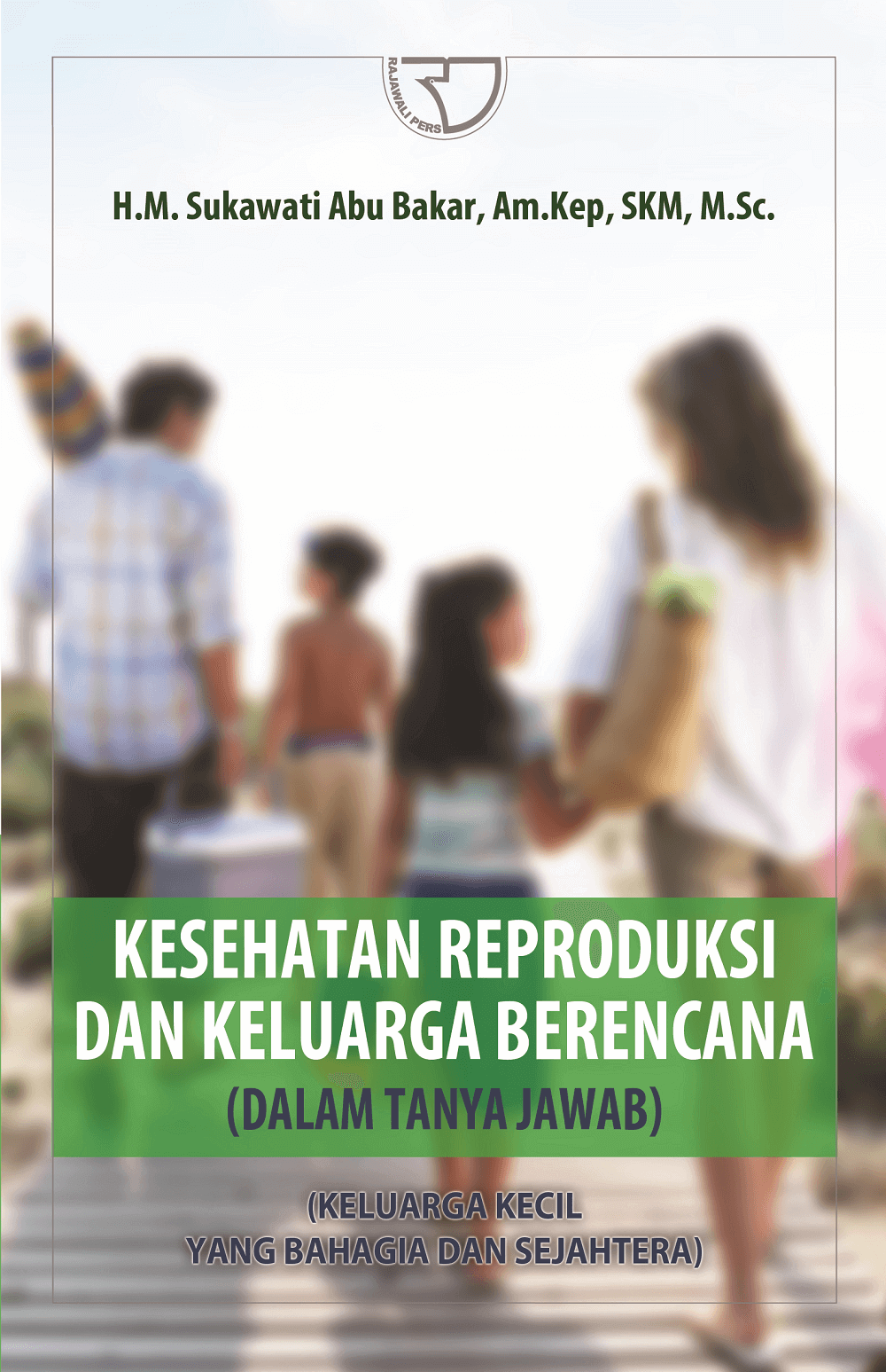 Kesehatan reproduksi dan keluarga berencana dalam tanya jawab