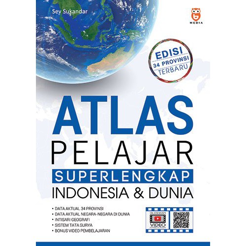 Atlas pelajar super lengkap Indonesia & dunia / Sev Sukandar ; Editor, Zahra, Dewi