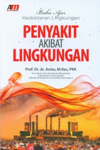 Buku ajar kedokteran lingkungan : penyakit akibat lingkungan
