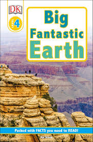 Big Fantastic Earth ; / Jen Green, Editor; Nishtha Kapil, Katy Lennon