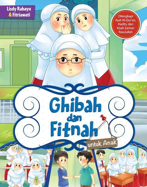 Ghibah dan Fitnah untuk Anak ;
