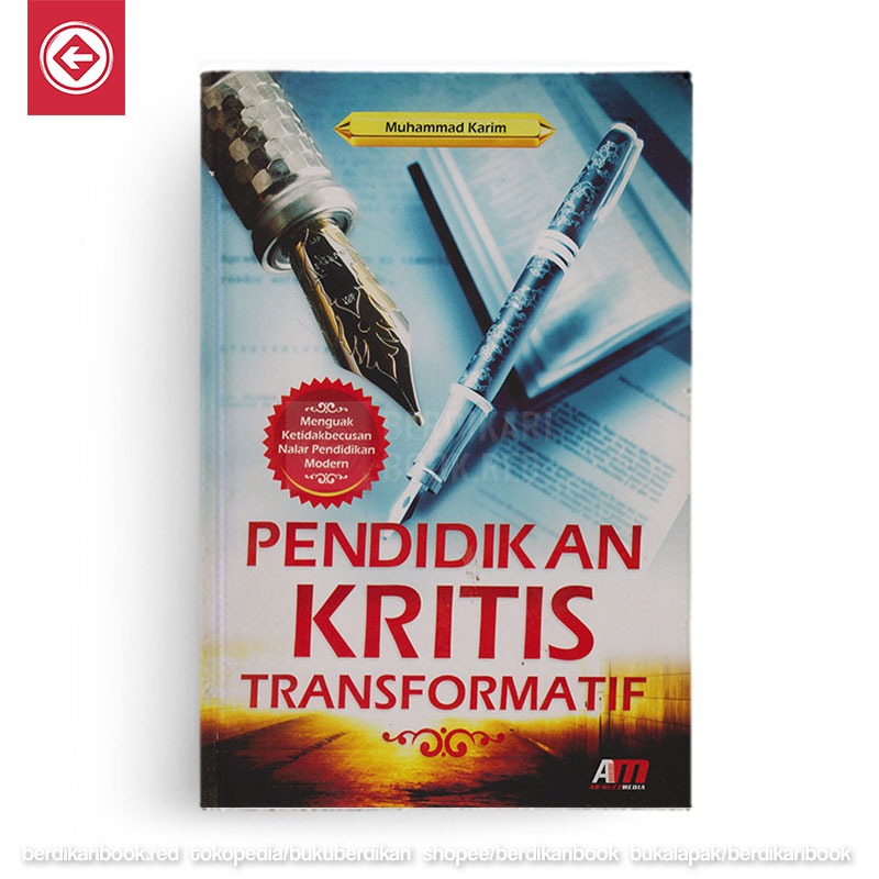 Pendidikan Kritis Transformatif ;