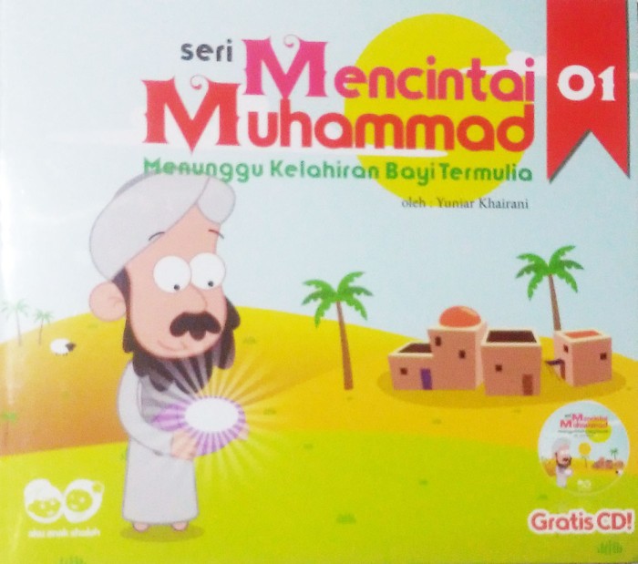Mencintai Muhammad 01 : menunggu kelahiran bayi termuda