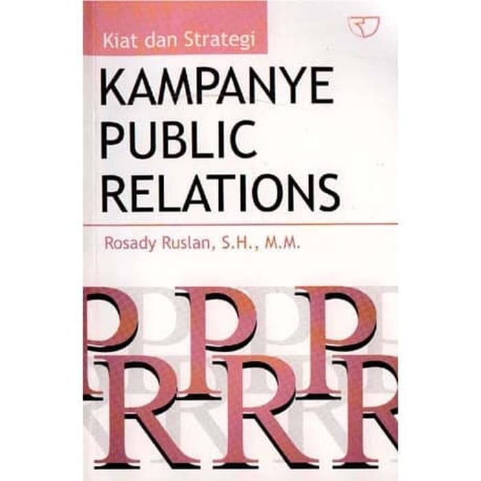 Kiat dan strategi kampanye public relations