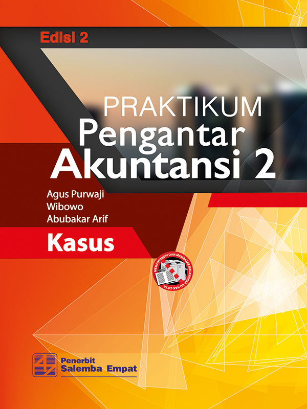 Praktikum Pengantar Akuntasi 2 : kasus