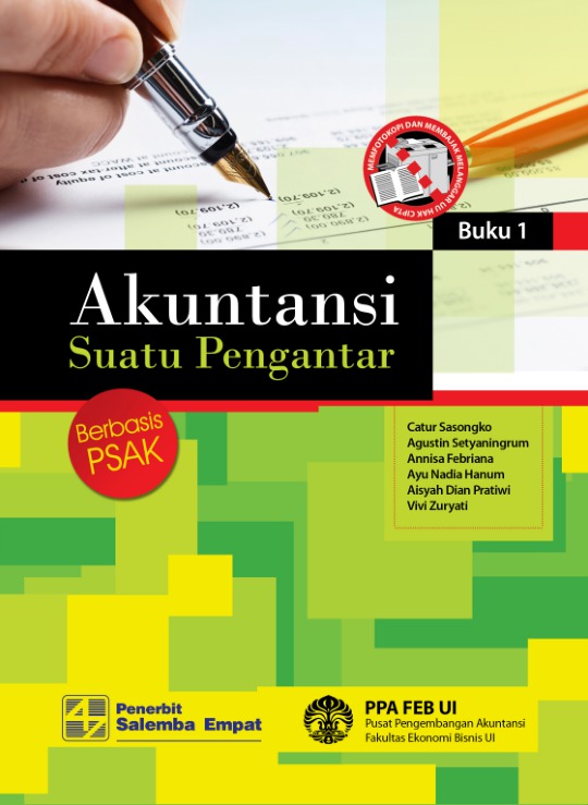 Akuntansi Suatu Pengantar 1: Berbasis PSAK ;