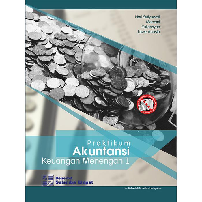 Praktikum Akuntansi Keuangan Menengah 1 ;