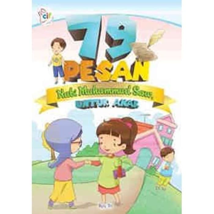 79 pesan Nabi Muhammad Saw untuk anak