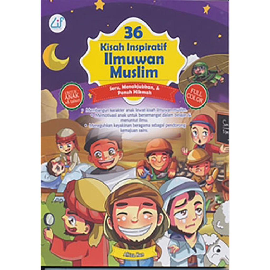 36 Kisah inspiratif ilmuan muslim : seru, menakjubkan, dan penuh hikmah