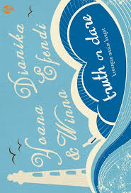 Truth or Dare / Winna Efendi, Yoanan Dianika, ; Editor ; eNHa