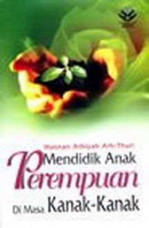 Mendidik Anak Perempuan di masa Kanak-Kanak