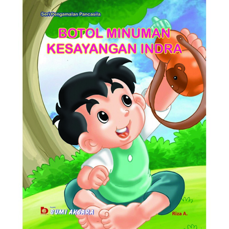 Botol minuman kesayangan Indra : seri pengamalan Pancasila
