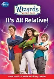 Wizard of waverly place #1 :  it's all about relative! / Disney ; penerjemah : Marti