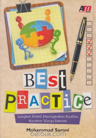 Best Practice : Langkah Efektif Meningkatkan Kualitas Karakter Warga Sekolah
