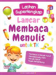 Lancar Membaca Menulis Untuk TK ; Latihan Superlengkap