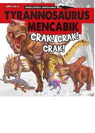 Tyranosaurus Mencabik : Crak! Crak! Crak