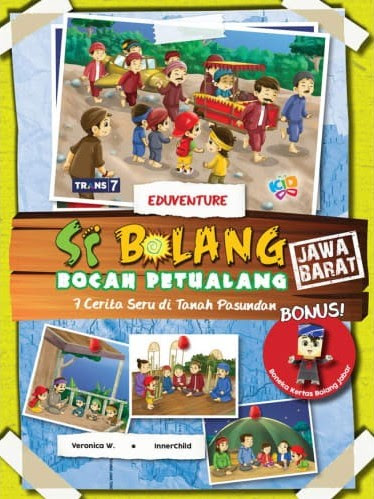 Si Bocah Petualang 5 : 7 cerita seru di tanah Pasundan