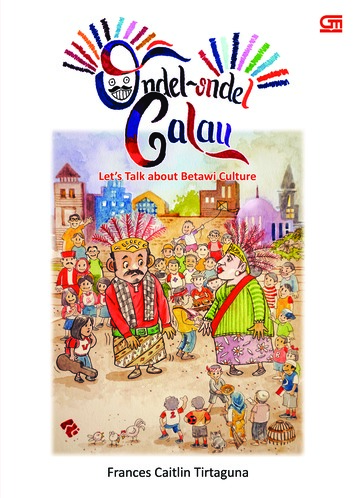 Ondel-Ondel Galau : Let's Talk About Betawi Culture