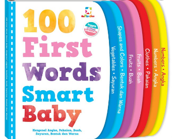 100 First words smart baby : mengenal angka, pakaian, buah, sayuran, bentuk dan warna