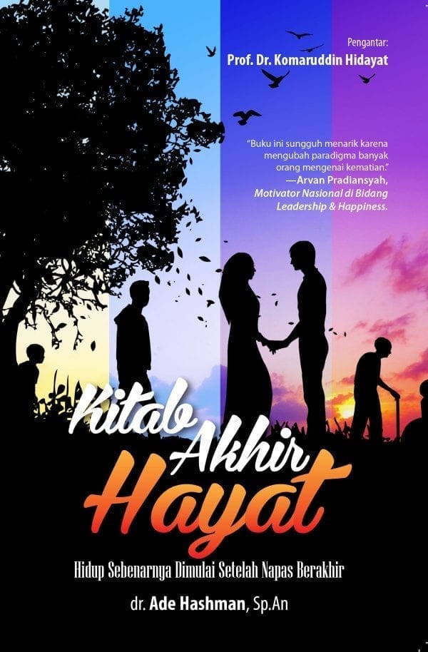Kitab Akhir Hayat. : Hidup Sebenarnya Dimulai Setelah Napas Terakhir