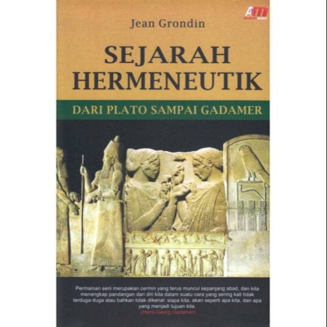 Sejarah hermeneutik : dari Plato sampai Gadamer