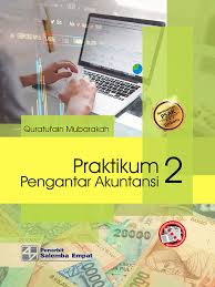 Praktikum Pengantar Akuntansi 2. : Berdasarkan PSAK Terbaru