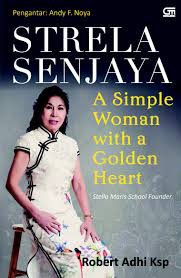 Strela Senjaya : A Simple Woman With A Golden Heart