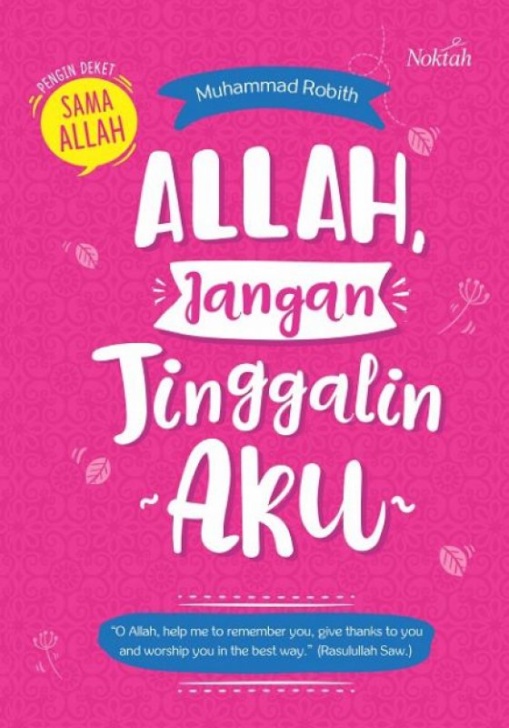 Allah, jangan tinggalin aku