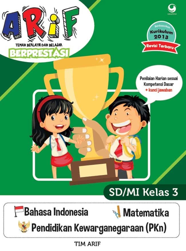 Arif berprestasi SD/MI kelas 6 / Christiana Umu.; editor : Tim Grasindo