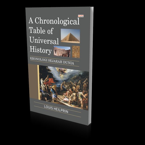 A chronological table of universal history : kronologi sejarah dunia