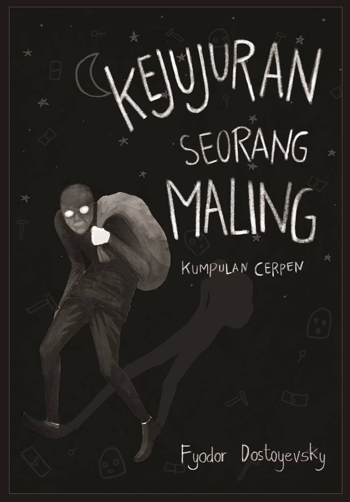 Kejujuran seorang maling : kumpulan cerita