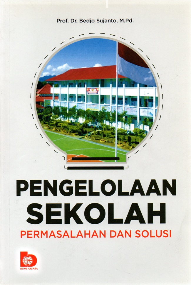 Pengelolaan Sekolah : Permasalahan dan solusi
