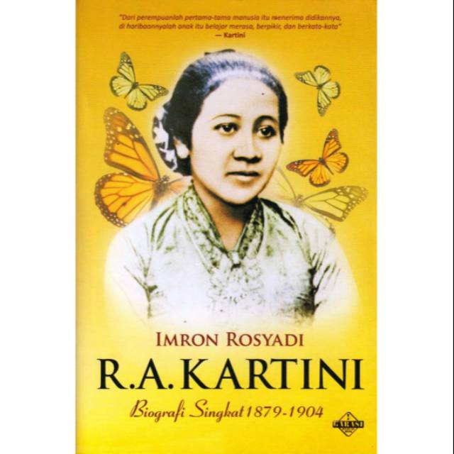 R.A. Kartini Biografi Singkat 1879-1904 / Imron Rosyadi, Editor; Azis Safa
