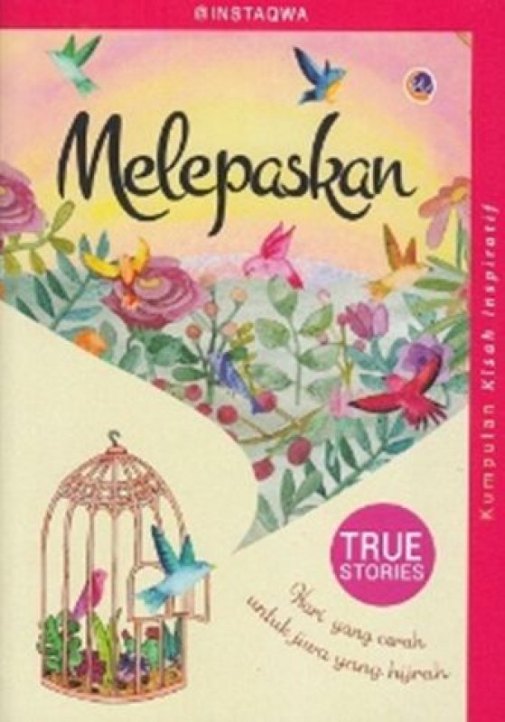 Melepasakan : "melepaskan masa lalu menuju hari yang cerah"