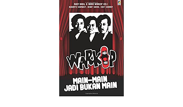 Warkop: main-main jadi bukan main